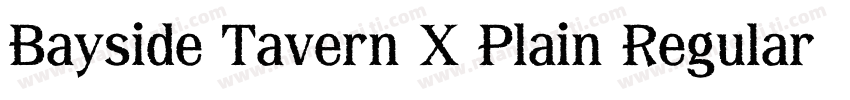 Bayside Tavern X Plain Regular字体转换